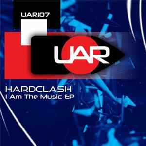Hardclash - I Am The Music Mp3
