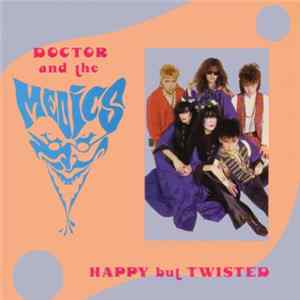 Doctor And The Medics - Happy But Twisted Mp3