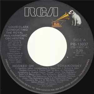 Louis Clark Conducting The Royal Philharmonic Orchestra - Hooked On Tchaikovsky Mp3