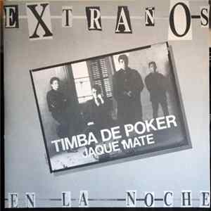 Extraños En La Noche - Timba De Poker Mp3