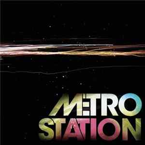 Metro Station - Metro Station Mp3