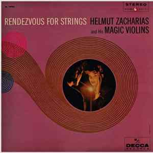 Helmut Zacharias And His Magic Violins - Rendezvous For Strings Mp3