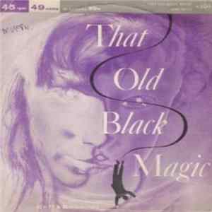 Ricky Corio, Judy Peters, Tiny Mann & Orchestra And Ronnie Martino - That Old Black Magic / One Night Mp3