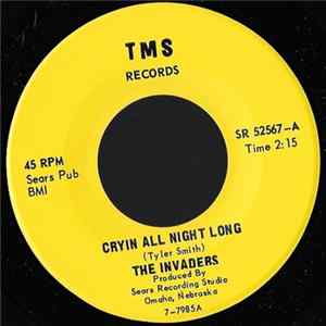 The Invaders - Cryin All Night Long / I Was A Fool Mp3