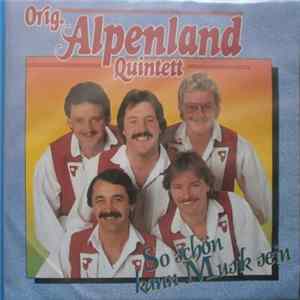 Orig. Alpenland Quintett - So Schön Kann Musik Sein Mp3