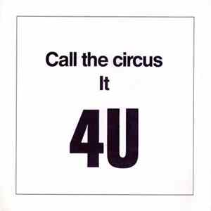 4U - Call The Circus Mp3