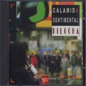 Pilocha - Calamida Sentimental Mp3
