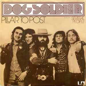 Dog Soldier - Pillar To Post Mp3