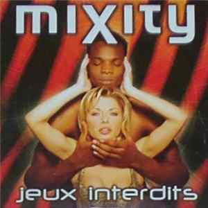 Mixity - Jeux Interdits Mp3