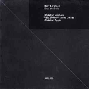 Bent Sørensen - Birds And Bells Mp3