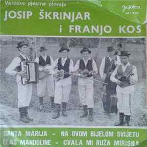 Josip Škrinjar I Franjo Kos - Santa Marija Mp3