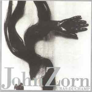 John Zorn - Duras:Duchamp Mp3