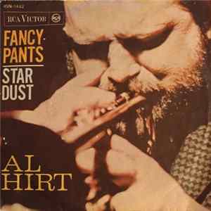 Al Hirt - Fancy Pants / Star Dust Mp3