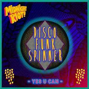 Disco Funk Spinner - Yes U Can Mp3