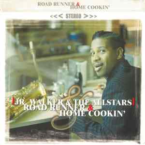 JR. Walker & The All Stars - Road Runner & Home Cookin' Mp3