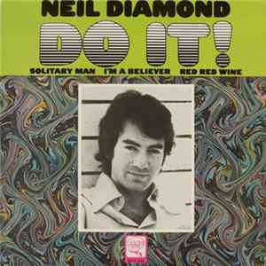 Neil Diamond - Do It! Mp3