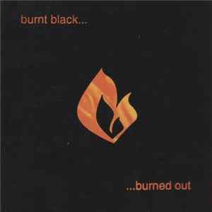 Burnt Black - Burned Out Mp3