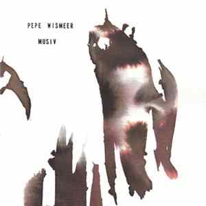 Pepe Wismeer - Musiv Mp3