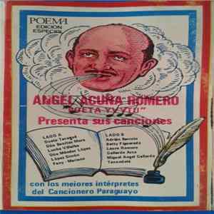 Angel Acuña Romero - "Poeta Yvytu" Presenta Sus Canciones Mp3