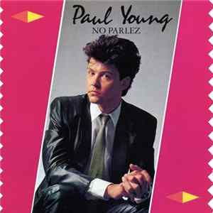 Paul Young - No Parlez Mp3
