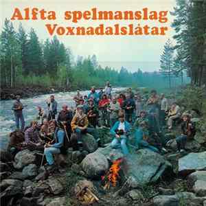 Alfta Spelmanslag - Voxnadalslåtar Mp3