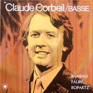 Claude Corbeil / Gabriel Fauré / Jean-Philippe Rameau / Ropartz - Rameau, Fauré, Ropartz Mp3