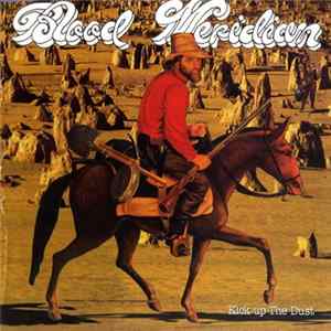 Blood Meridian - Kick Up The Dust Mp3