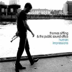 Thomas Siffling & The Public Sound Office - Human Impressions Mp3