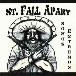 St. Fall Apart - Somos Extremos Mp3