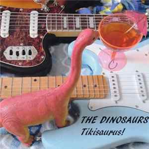 The Dinosaurs - Tikisaurus! Mp3