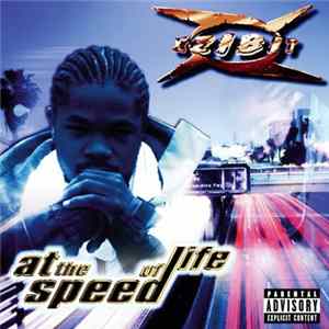 Xzibit - At The Speed Of Life Mp3