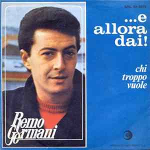 Remo Germani - ...E Allora Dai! Mp3