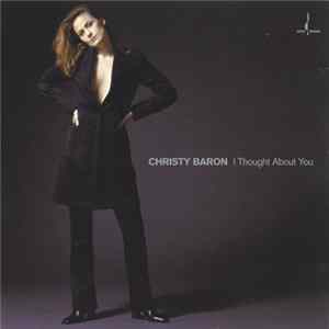 Christy Baron - I Thought About You Mp3