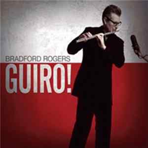 Bradford Rogers - Guiro! Mp3