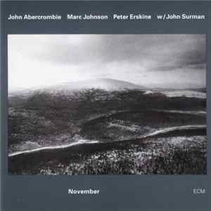 John Abercrombie, Marc Johnson , Peter Erskine W / John Surman - November Mp3