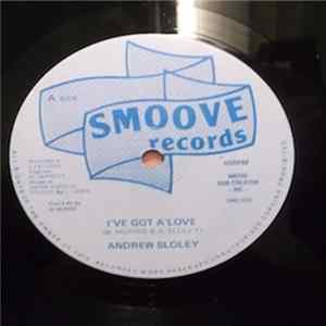 Andrew Sloley - I've Got A Love / Girl I Love You Mp3