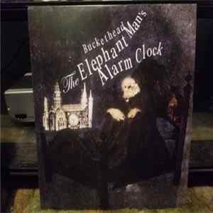 Buckethead - The Elephant Man's Alarm Clock Mp3