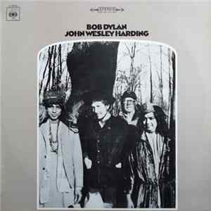Bob Dylan - John Wesley Harding Mp3