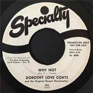 Dorothy Love Coates And The Original Gospel Harmonettes - Why Not / Jesus Knows It All Mp3