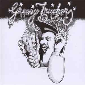 Various - Greasy Truckers Party Mp3