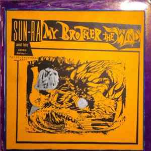 Sun Ra And His Astro Infinity Micro-Ensemble Unit - My Brother The Wind Mp3