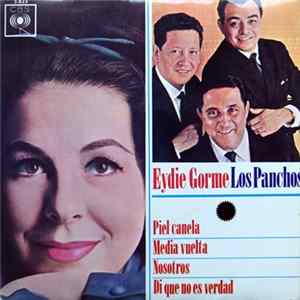 Eydie Gorme Y Los Panchos - Piel Canela / Media Vuelta / Nosotros / Di Que No Es Verdad Mp3