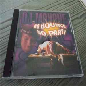 DJ Mouche - No Bounce No Party Mp3