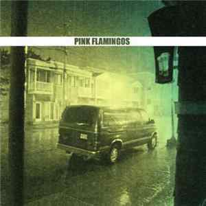 Pink Flamingos - Pink Flamingos Mp3