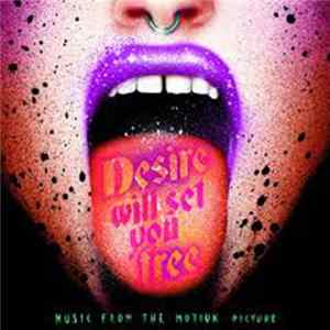 Various - Desire Will Set You Free Mp3