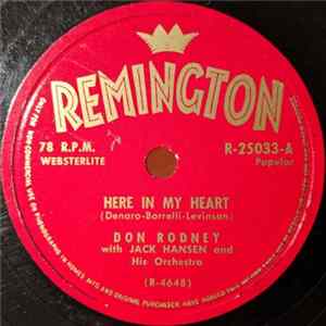 Don Rodney With Jack Hansen And His Orchestra - Here In My Heart / I'm Sorry Mp3