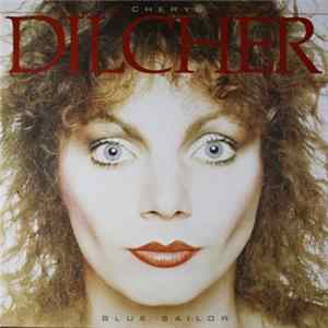 Cheryl Dilcher - Blue Sailor Mp3