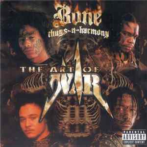 Bone Thugs-N-Harmony - The Art Of War Mp3