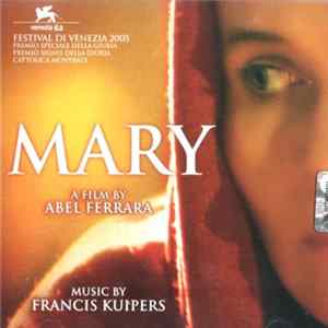 Francis Kuipers - Mary (Original Motion Picture Soundtrack) Mp3
