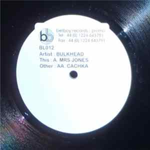 Bulkhead - Mrs Jones / Cachka Mp3